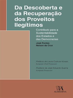 cover image of Da Descoberta e da Recuperação dos Proveitos Ilegítimos--Contributo para a Sustentabilidade dos Estados e das Democracias